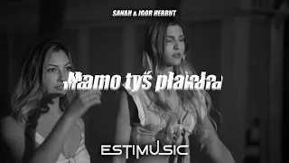 Sanah & Igor Herbut - Mamo Tyś Płakała (EstiMusic Drill) 2022