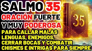 SALMO 35: ORACIÓN MUY FUERTE PARA CALLAR ENEMIGOS, CERRAR BOCAS Y COMBATIR CHISMES PARA SIEMPRE