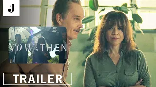 NOW AND THEN - Official Trailer (2022) Rosie Perez, Alicia Sanz, Zeljko Ivanek, Jimmy Shaw