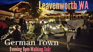 🇺🇸 🇩🇪 Explore the evening of German Town in Leavenworth, Washington, USA. Labor Day Holiday Weekend!