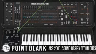 Arp 2600 Arturia Modular ARP 2600 Tutorial - Part 2: Sound Design Techniques