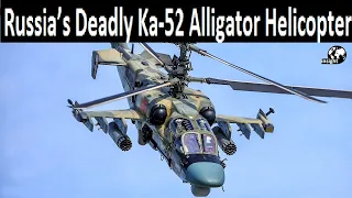 ‘World’s First’ Helicopter With Ejection Seat – Russia’s Deadly Ka-52 Alligator