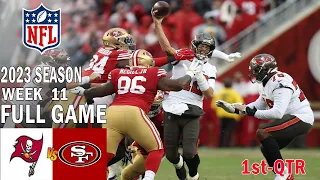 Tampa Bay Buccaneers vs San Francisco 49ers FULL GAME 1st 11/19/23 Week 11 | NFL Highlights Today