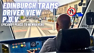 EDINBURGH Trams: Picardy Place to Newhaven, Full Driver View POV 4K HDR