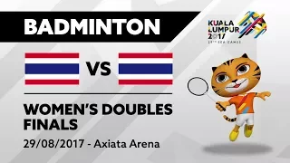 KL2017 29th SEA Games | Badminton - Women's Doubles FINALS - THA 🇹🇭 vs THA 🇹🇭 | 29/08/2017