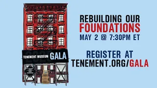 Tenement Museum Gala | Rebuilding Our Foundations