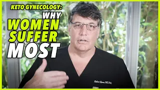 Ep:131 KETO GYNECOLOGY: WHY WOMEN SUFFER MOST