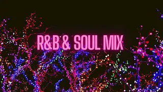 R&B & SOUL MIX & HIP HOP