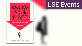 Know Your Place: how society sets us up to fail – and what we can do about it | LSE Event