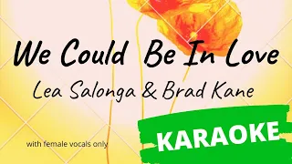 We Could Be In Love - Lea Salonga & Brad Kane KARAOKE (with female vocals)