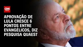 Aprovação de Lula cresce 6 pontos entre evangélicos, diz pesquisa Quaest | LIVE CNN