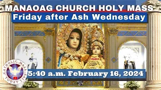 CATHOLIC MASS  OUR LADY OF MANAOAG CHURCH LIVE MASS TODAY Feb 16, 2024  5:40a.m. Holy Rosary