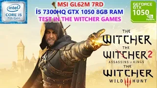 The Witcher Series (1-2-3) i5 7300HQ GTX 1050 8GB RAM Benchmark Test