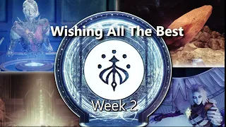 Destiny 2 | Wishing All The Best - Week 2 (Season of the Wish Story)