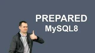 16. MySQL 8 PREPARED statement   подготовленные запросы