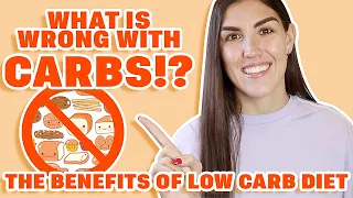 Why Are Carbs Bad For You? 4 Benefits of EATING LOW CARB!