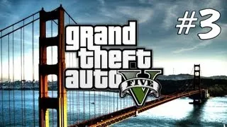 Grand Theft Auto V (GTA 5) Прохождение - Часть 3 "Реквезиция"  PC PS3 XBOX