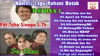 LAGU ROHANI BATAK||FULL ALBUM LAGU ROHANI PATONA 1||TRIO ELEXIS & Pdt.TOHO SINAGA S.Th||