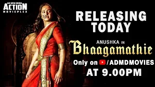 BHAAGAMATHIE - Full Movie Releasing Today @ 9 PM | Anushka Shetty | Hindi Dubbed Movie