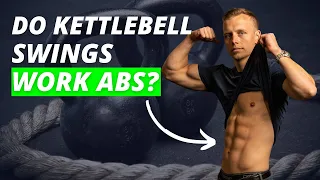 Do Kettlebell Swings Work Abs?