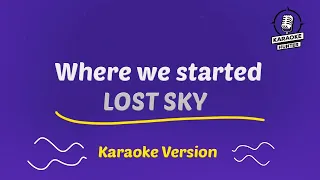 Lost Sky - Where we started  (HD Karaoke Version)