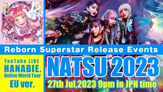 HANABIE. Online World Tour -NATSU 2023- EU ver. (Reborn Superstar Release Events)