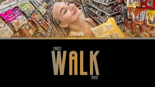 FAUSTI - WALK (Tekst)