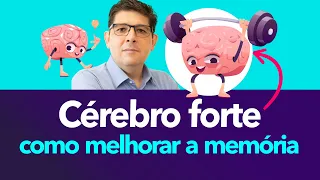 Como fortalecer o cérebro e a nossa memória | Dr Juliano Teles