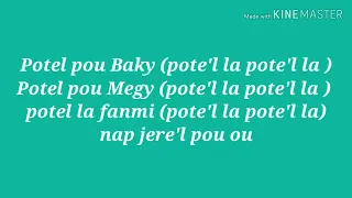 Pote'l Banm lyrics Baky ft Medjy pawòl