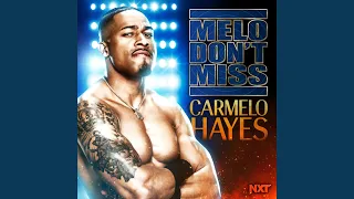 WWE: Melo Don't Miss (Carmelo Hayes)