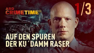 Auf den Spuren der Ku'Damm Raser | Folge 1/3 | CrimeTime | (S11/E01)