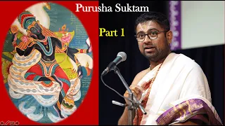 Purusha Suktam | Part 1 | Tamizh Upanyasam | Sri Dushyanth Sridhar