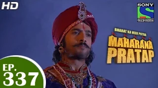 Bharat Ka Veer Putra Maharana Pratap - महाराणा प्रताप - Episode 337 - 25th December 2014