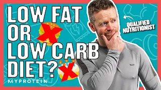 Diets For Fat Loss: Low Carb v Low Fat | Nutritionist Explains... | Myprotein