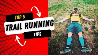 Top 5 tips for beginning trail runners