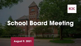 8/9/2021 School Board Meeting