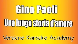 Gino Paoli - Una lunga storia d'amore (versione Karaoke Academy Italia)