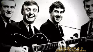 How do you do it - Gerry & The Pacemakers [HQ]