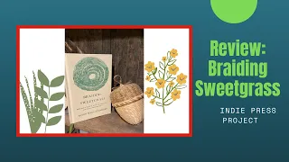 Review: Braiding Sweetgrass #IndiePressProject
