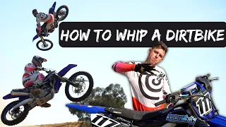 HOW TO WHIP A DIRT BIKE