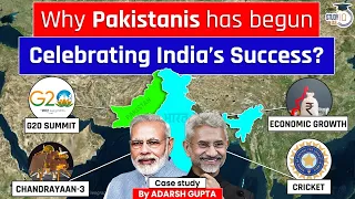 Why Pakistanis Now Love India's Success? India Vs Pakistan | UPSC Mains