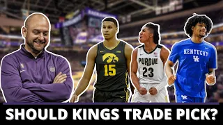 Should the Kings trade the 4th pick?