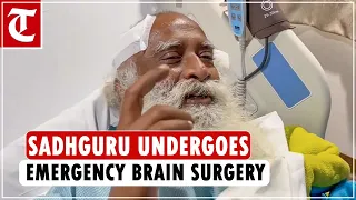 Sadhguru Jaggi Vasudev undergoes emergency brain surgery