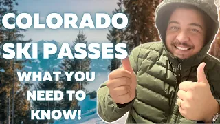 Colorado Ski Passes - What You Need To Know!
