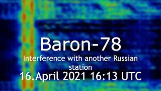 Baron-78  Interference with another Russian station 16.April 2021 16:13 UTC