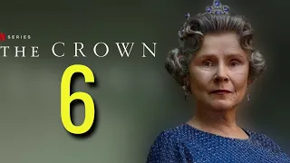 The Crown Season 6 Release Date | Trailer | Plot And Everything We Know