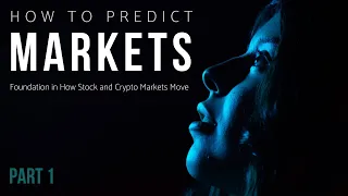 How to Predict Tomorrow In The Markets - Foundation (Part 1)