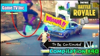 Amazing To Be Continued FORTNITE Compilation #41 😜✌