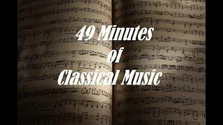 49 Minutes of Classical Music (Beethoven, Tchaikovsky, Mozart, Grieg, Wagner, Bach, Strauss)