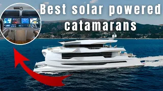 Best Solar Powered Catamarans: Inside the Luxurious Green Yachts